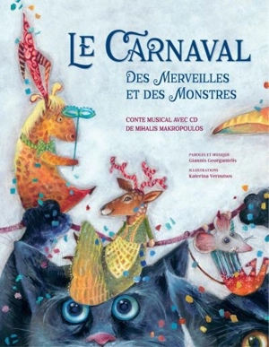 Le carnaval des merveilles et des monstres - Mihalis Makropoulos