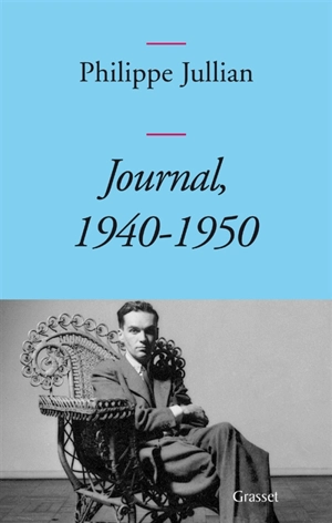 Journal 1940-1950 - Philippe Jullian