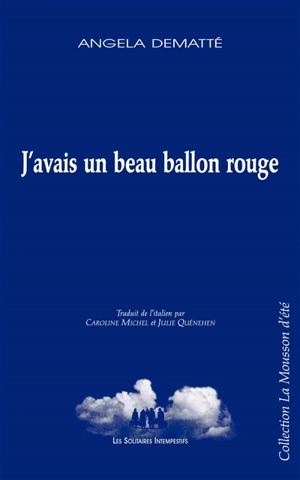 J'avais un beau ballon rouge - Angela Dematté