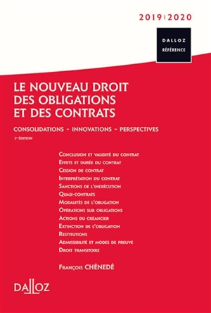 Le nouveau droit des obligations et des contrats : consolidations, innovations, perspectives - François Chénedé