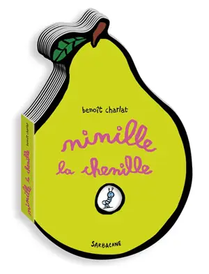 Ninille la chenille - Benoît Charlat