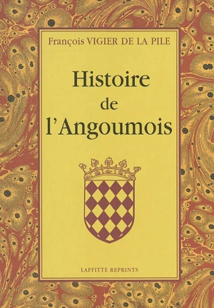 Histoire de l'Angoumois - François Vigier de la Pile