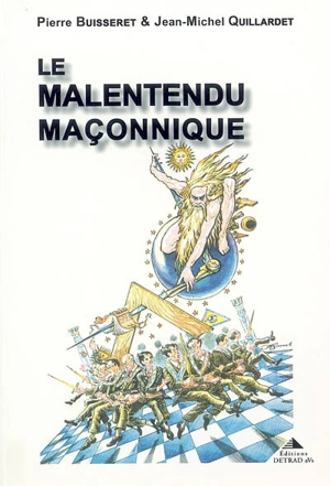 Le malentendu maçonnique - Pierre Buisseret