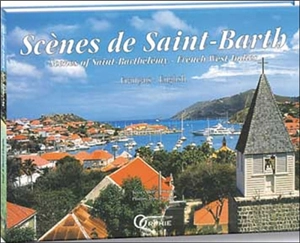 Scènes de Saint-Barth. Scenes of Saint-Barth, French West Indies - Hervé Chopin