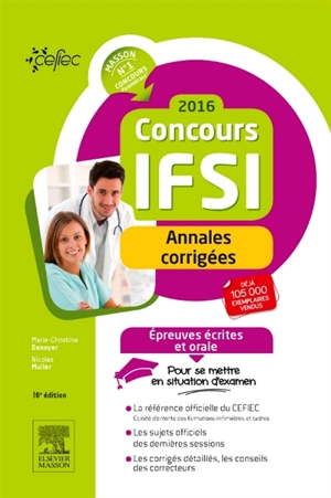 Concours IFSI 2016 : annales corrigées : épreuves écrites et orale - Comité d'entente des formations d'infirmières et cadres (France)