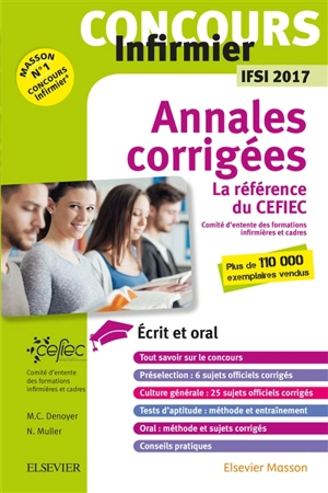 Concours infirmier IFSI 2017 : annales corrigées : écrit et oral, la référence du CEFIEC - Comité d'entente des formations d'infirmières et cadres (France)