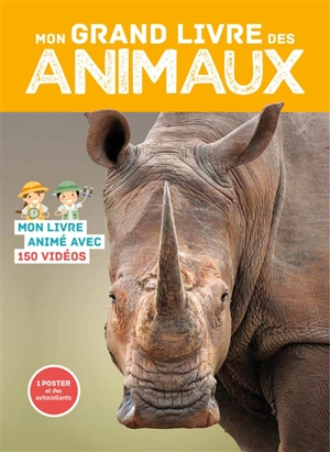 Mon grand livre des animaux : mon livre animé avec 150 vidéos - Florian Lucas