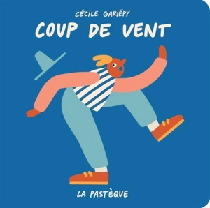 Coup de vent - Cécile Gariépy