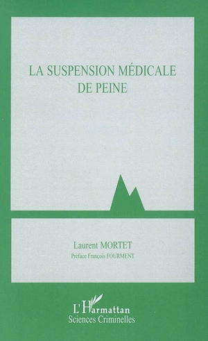 La suspension médicale de peine - Laurent Mortet