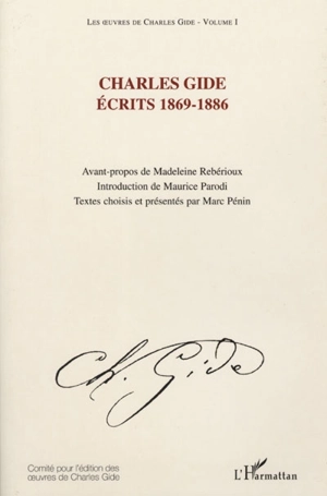 Les oeuvres de Charles Gide. Vol. 1. Ecrits 1869-1886 - Charles Gide