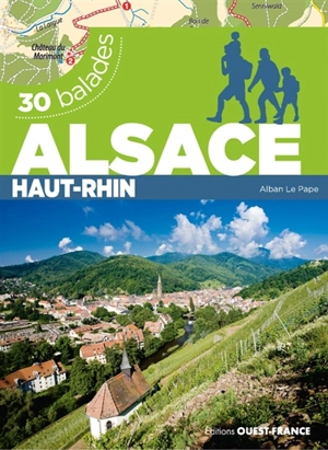 Alsace : Haut-Rhin : 30 balades - Alban Le Pape