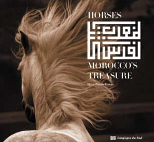 Horses, Morocco's treasure - Marie-Pascale Rauzier