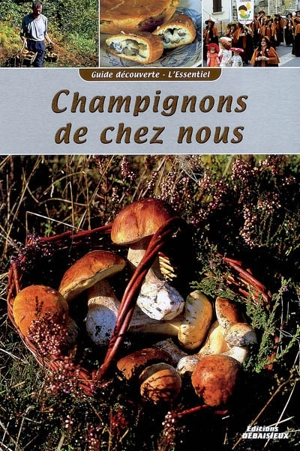 Champignons de chez nous - Noël Graveline