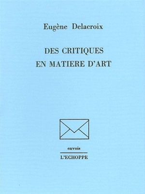 Des critiques en matière d'art - Eugène Delacroix