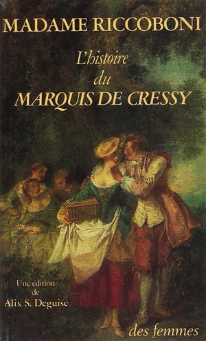 L'histoire du marquis de Cressy - Marie-Jeanne Riccoboni