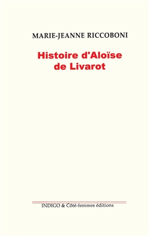 Histoire d'Aloïse de Livarot : 1780 - Marie-Jeanne Riccoboni