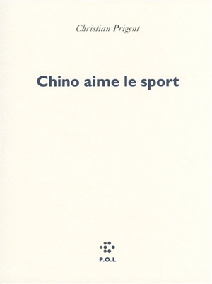 Chino aime le sport - Christian Prigent