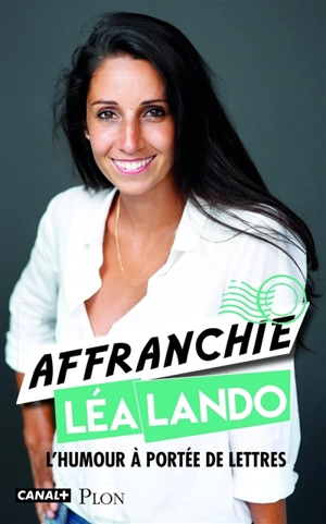 Affranchie : l'humour à portée de lettres - Léa Lando