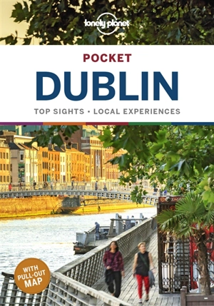 Pocket Dublin : top sights, local experiences - Fionn Davenport