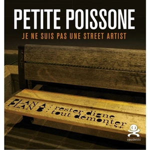 Petite Poissone : je ne suis pas une street artist - Julie Hainaut