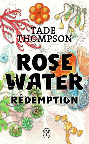 Rosewater. Vol. 3. Rédemption - Tade Thompson