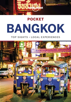 Pocket Bangkok : top sights, local experiences - Austin Bush