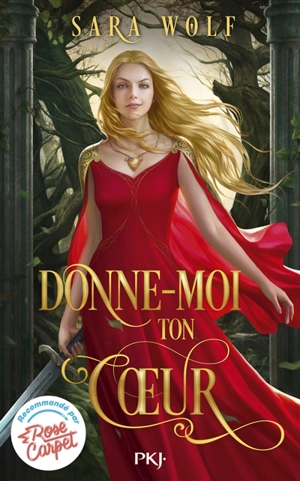 Donne-moi ton coeur. Vol. 1 - Sara Wolf