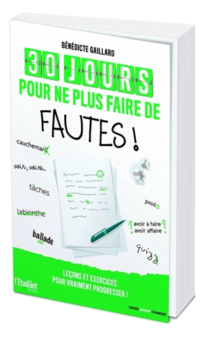 30 jours pour ne plus faire de fautes ! : leçons et exercices pour vraiment progresser ! - Bénédicte Gaillard