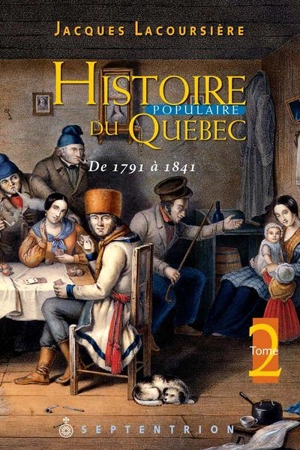 De 1791 à 1841 - Jacques Lacoursière