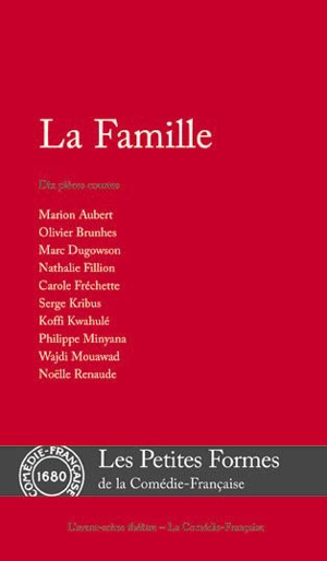 La famille : dix pièces courtes