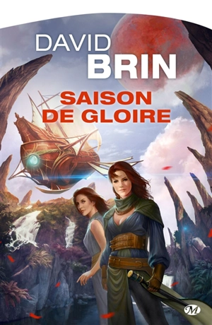 Saison de gloire - David Brin