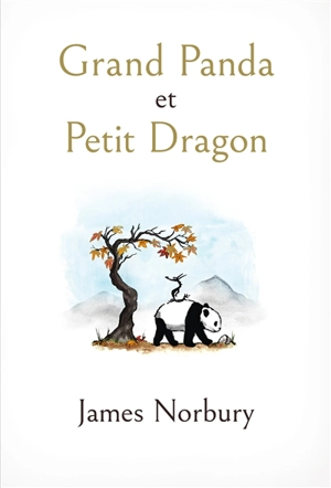 Grand panda et Petit dragon - James Norbury