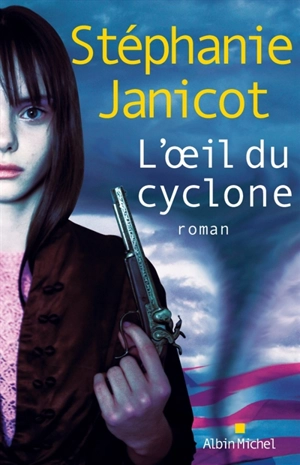 L'oeil du cyclone - Stéphanie Janicot