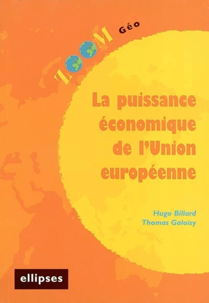 La puissance économique de l'Union européenne - Hugo Billard