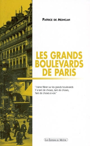 Les grands boulevards de Paris : de la Bastille à la Madeleine - Patrice de Moncan