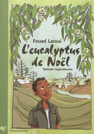 L'eucalyptus de Noël - Fouad Laroui