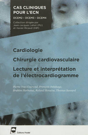 Cardiologie, chirurgie cardiovasculaire, lecture et interprétation de l'électrocardiogramme
