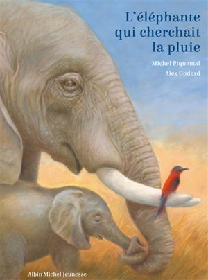 L'éléphante qui cherchait la pluie - Michel Piquemal
