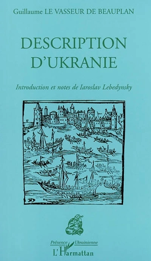 Description d'Ukranie - Guillaume Le Vasseur Beauplan