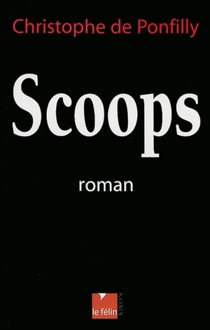 Scoops - Christophe de Ponfilly