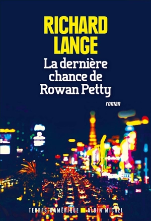 La dernière chance de Rowan Petty - Richard Lange