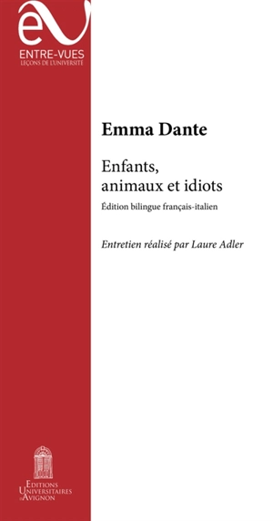 Enfants, animaux et idiots. Bambini, animali e idioti - Emma Dante