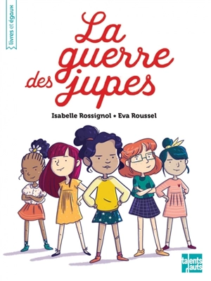 La guerre des jupes - Isabelle Rossignol