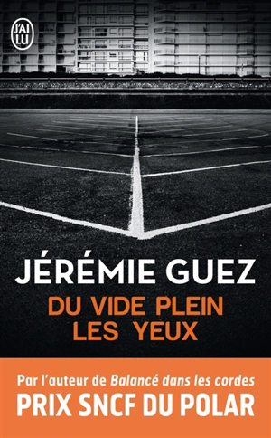 Du vide plein les yeux - Jérémie Guez