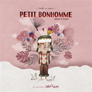 Petit bonhomme plante la forêt - Cocotte en papier