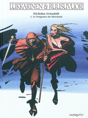 Nicholas Grisefoth. Vol. 2. La vengeance du marchand - Hannu Lukkarinen