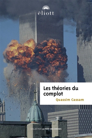 Les théories du complot - Quassim Cassam