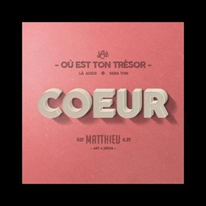 TABLEAU : COEUR - MATTHIEU 6.21 - NC