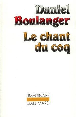 Le chant du coq - Daniel Boulanger