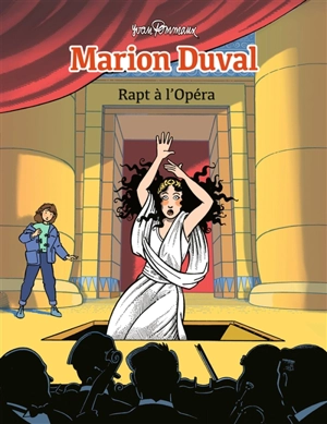 Marion Duval. Rapt à l'Opéra - Yvan Pommaux